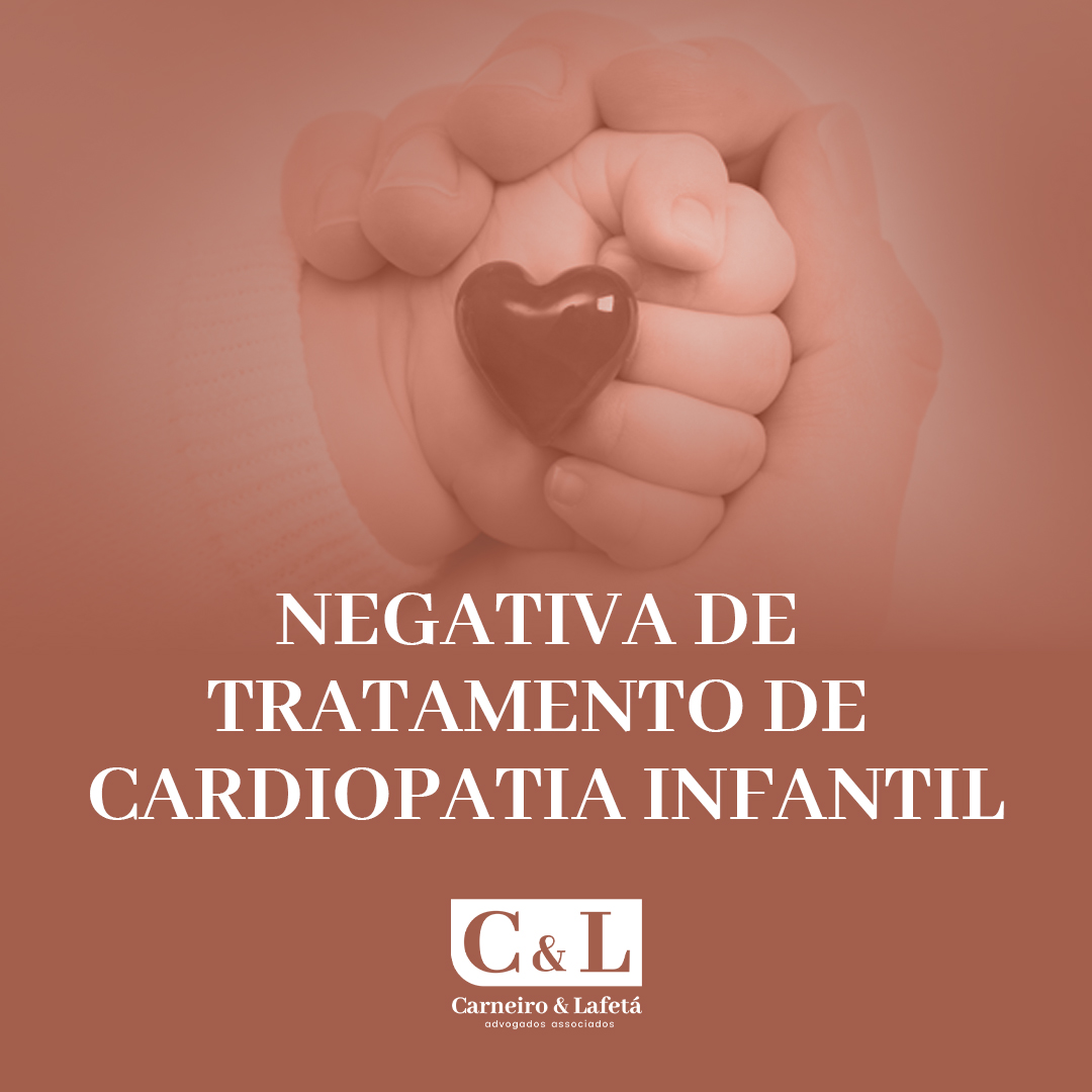 Negativa de tratamento de Cardiopatia Infantil.