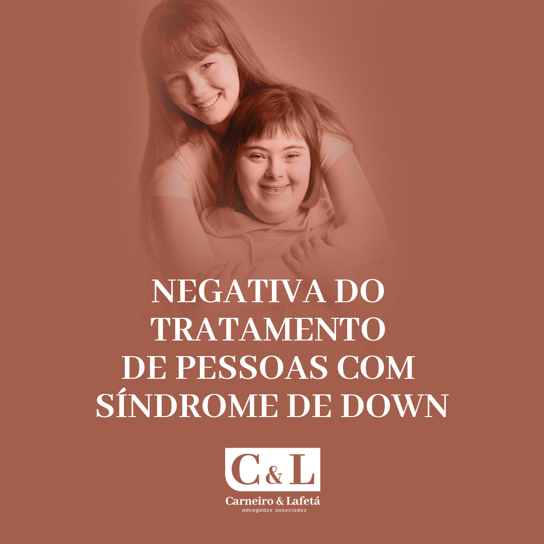 Negativa do tratamento de pessoas com Síndrome de Down.